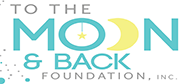 To The Moon & Back Foundation, Inc.